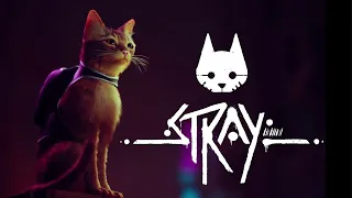 STRAY - Video Game Soundtrack ( by Fyrosand )