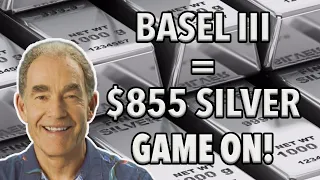 BASEL III = $855 Silver GAME ON