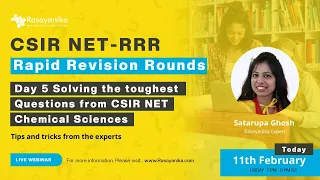 Day 5 : CSIR NET Rapid Revision Round - Physical Chemistry ,Organic Chemistry & Inorganic Chemistry