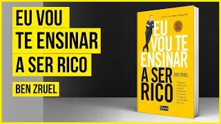 Eu Vou Te Ensinar A Ser Rico - Ben Zruel [AUDIOLIVRO COMPLETO] #audiobook #audiolivro #amazon