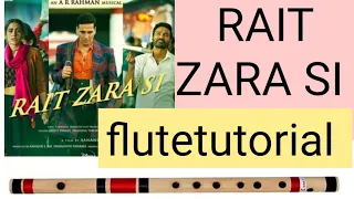 Rait Zara Si flutetutorial || Atrangi Re flutelesson || @shyamflute5002