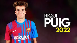 Riqui Puig 2022 ● Amazing Skills Show & Passing Skills | HD