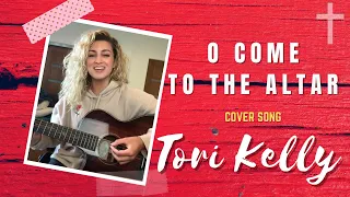 Tori Kelly sings O Come to the Altar on Instagram (Live Acoustic) | Cover Song