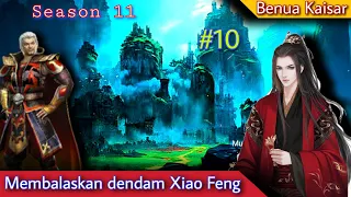 Battle Through The Heavens l Benua Kaisar season 11 episode 10