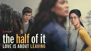 The Half of it Movie Review: Is Love about leaving?