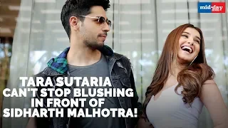 Tara Sutaria can’t stop blushing in front of Sidharth Malhotra | Marjaavan Exclusive Interview