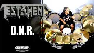 Testament - D.N.R. (Only Play Drums)
