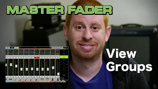 Master Fader Underused Features - View Groups