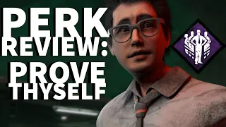 Dead by Daylight Survivor Perk Review - Prove Thyself (Dwight Fairfield Perk)