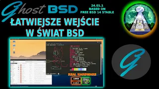 GhostBSD 24.01.1 czyli FreeBSD dla opornych :) Pełny pulpit i multimedia z BSD. Testy Wifi / video
