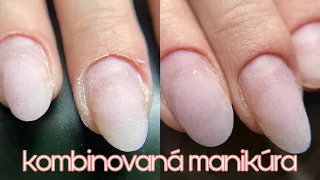 KOMBINOVANÁ MANIKÚRA Z VÍCE ÚHLŮ | přístrojová manikúra | Viktorie M. NAILS