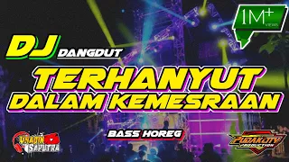 DJ TERHANYUT DALAM KEMESRAAN - DJ DANGDUT ✓ Slow Bass by Yhaqin Saputra