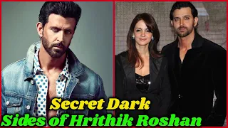 Secret and Dark Sides of Hrithik Roshan | You Never Know
