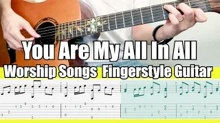 (With TAB) You are My All in All  Worship Song Fingerstyle Guitar