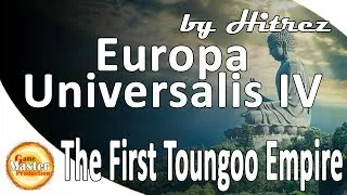 Europa Universalis 4 | прохождение | Dharma | 1.27 | The First Toungoo Empire