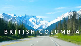 British Columbia Road Trip 4K - Beautiful British Columbia