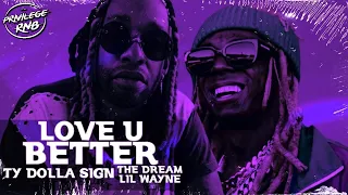 Ty Dolla $ign - Love U Better ft. Lil Wayne, The-Dream (Lyrics)