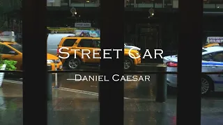 목적지는 알지만, 지금은 그 곳이 아닌 걸. Daniel Caesar - Streetcar 가사해석 fanmade music video