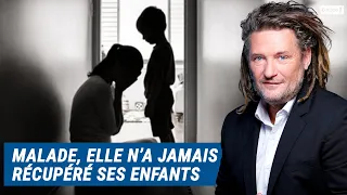 Olivier Delacroix (Libre antenne) - Malade, Véronique n'a jamais récupéré ses enfants