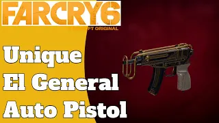 Far Cry 6 Unique El General Auto Pistol Guide