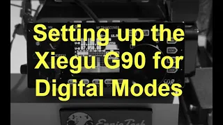 Setting up the Xiegu G90 for digital modes