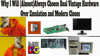 Why I will (Almost) Aways Choose Real Vintage Hardware Over Emulation And Modern Clones