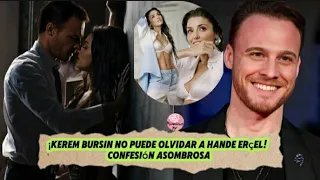 ¡Kerem Bursin no puede olvidar a Hande Ercel!confesión asombrosa #kerem #kerembursin #hande #hanker