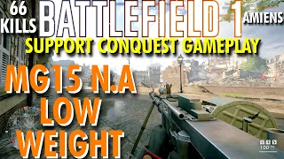 Returning To The Support Class.. MG15 N.A Low Weight Gameplay - Battlefield 1 Conquest No Commentary