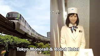 Robot Hotel (Henn na Hotel), Tokyo Monorail and Haneda Airport