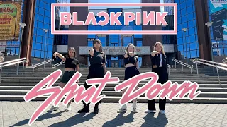 [K-POP IN PUBLIC | ONE TAKE] BLACKPINK(블랙핑크) - Shut Down | DANCE COVER by K-Project Studio