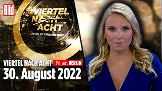 🔴 Viertel nach Acht – 30. August 2022 | LIVE u.a. mit, Nena Schink und Kayhan Özgenç