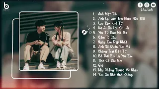 Lofi Tâm Trạng - Những Bản Lofi Chill Nhẹ Nhàng | Nhạc Lofi Chill Tâm Trạng Buồn Hay Nhất 2024