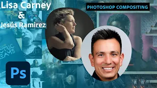 Photoshop Compositing with Lisa Carney & Jesús Ramirez - 1 of 2 | Adobe Creative Cloud