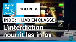 Inde : l'interdiction du hijab en classe nourrit les infox • FRANCE 24