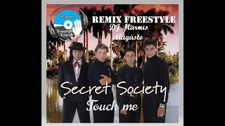 Secret Society - Touch Me ( Remix Freestyle ) Dj Marcus Augusto