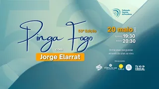 Pinga Fogo com Jorge Elarrat | 53ª edição