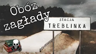 (Historia) - Obóz zagłady Treblinka