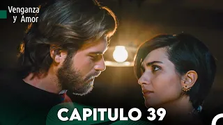 Venganza y Amor Capitulo 39 - Doblado En Español