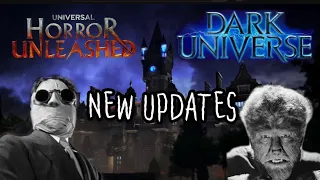 Dark Universe and Horror Unleashed Updates!
