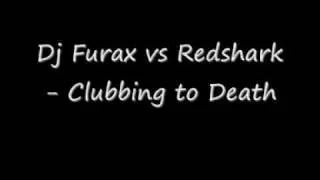 Dj Furax vs redshark - clubbing to death