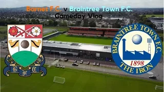 Barnet F.C. 1 v Braintree Town F.C. 1 | Searching for that 1st win | Gameday Vlog (07/08/18)