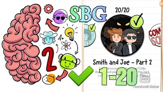 Brain test 2 tricky stories Smith and Joe-Part 2 all level 1-20 solutions walkthrough.