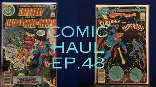 Comic Haul Ep. 48: Superman & Batman Galore!