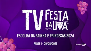 Escolha da Rainha e Princesas da Festa Nacional da Uva de 2024 - PARTE 1