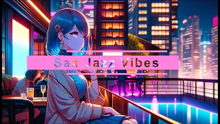 Smooth Sax Jazz Vibes | Relaxing Jazz Music for Chill and Sleep : スムースサックスジャズ | リラックス＆睡眠に最適