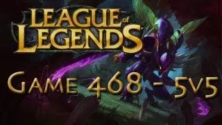 LoL Game 468 - 5v5 - Kha'Zix Super Jungle Pwnage - 2/2