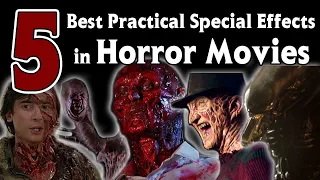 5 Best Practical Special Effects in Horror Movies