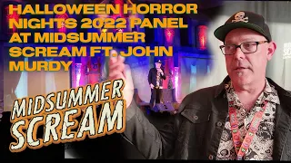 Halloween Horror Nights 2022 Panel at Midsummer Scream ft. John Murdy