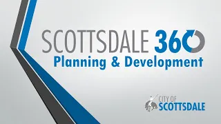 Planning and Development - Scottsdale 360