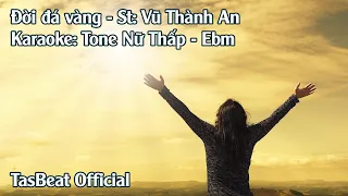 Karaoke Đời Đá Vàng - Tone Nữ Thấp | TAS BEAT